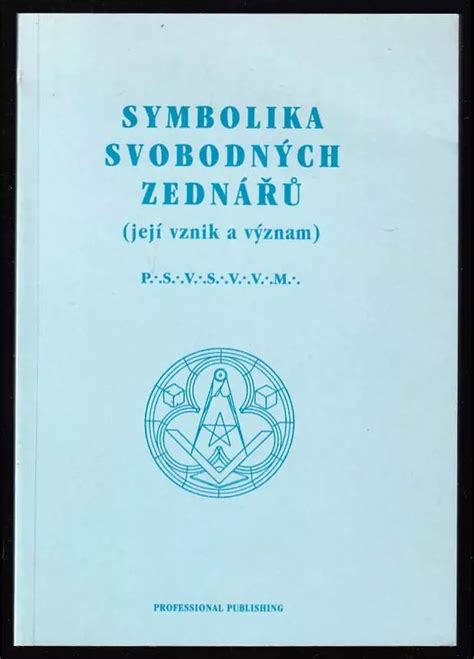 zednářský symbol|Symbolika svobodných zednářů (její vznik a význam)